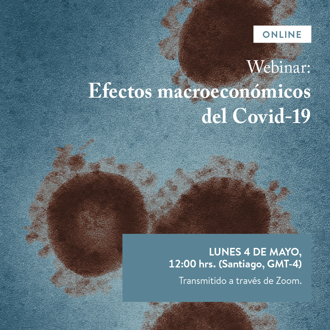 Webinar “Efectos macroeconómicos del Covid-19”, una experiencia internacional